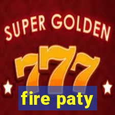 fire paty